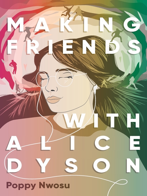 Title details for Making Friends with Alice Dyson by Poppy Nwosu - Available